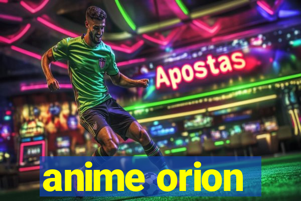 anime orion